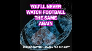 Sissy Teaser İçin Futbol Sezonunu Mahvetmek